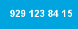 929 123 84 15